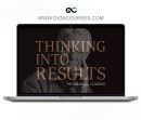 Bob Proctor - Thinking Into Results