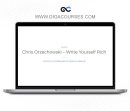 Chris Orzechowski - Write Yourself Rich