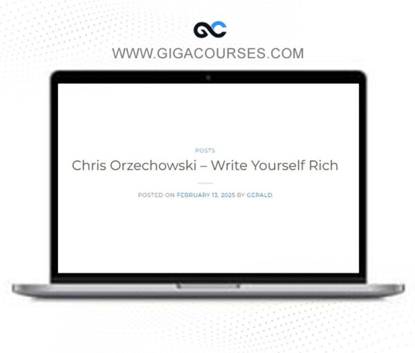 Chris Orzechowski - Write Yourself Rich