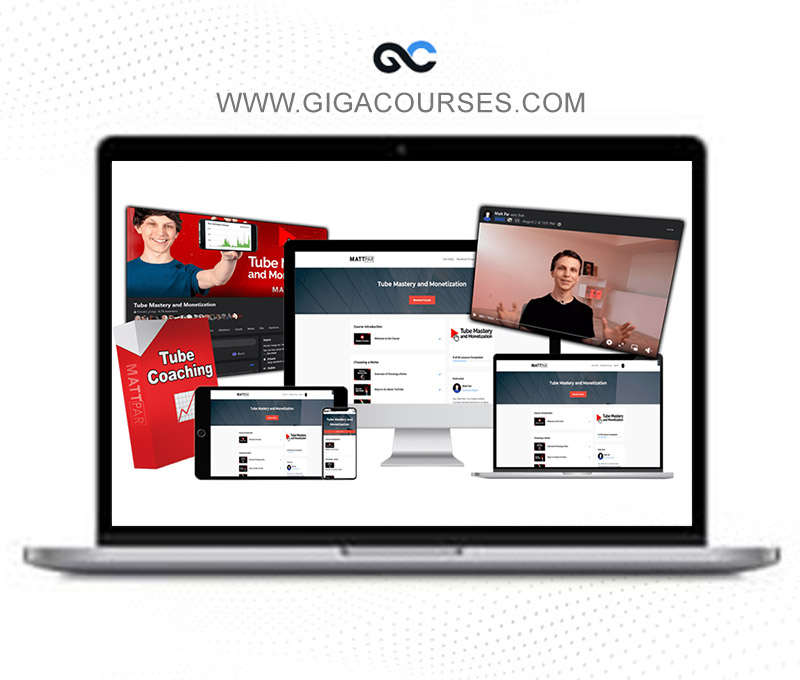 Matt Par – Tube Mastery and Monetization 3.0