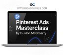 Pinterest Ads Masterclass by Duston McGroarty