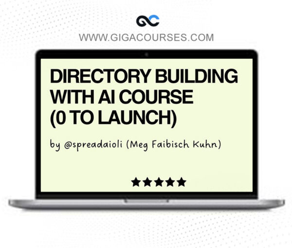 Meg Faibisch Kühn - From 0 to Directory Pro - AI Directory Building Course