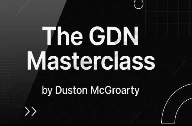 The GDN Masterclass by Duston McGroarty