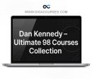 Dan Kennedy – Ultimate 98 Courses Collection
