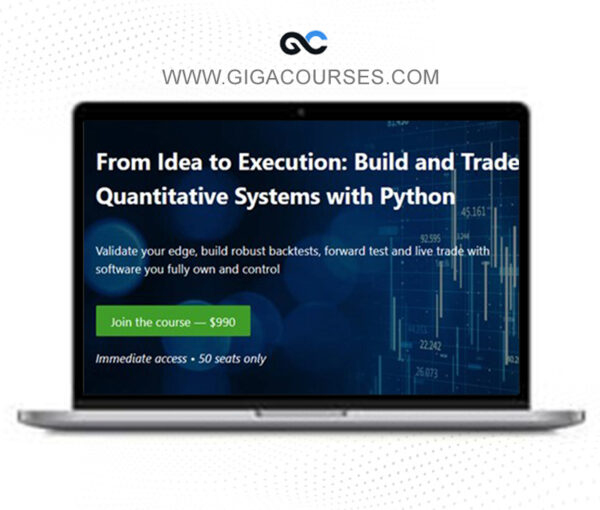 Quantitativo – From Idea to Execution Build and Trade Quantitative Systems with Python