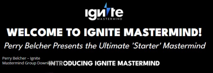 Perry Belcher - Ignite Mastermind Group
