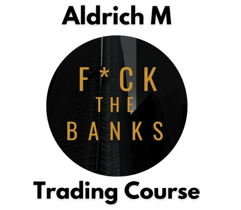 Aldrich M: Fck The Banks – Trading Course