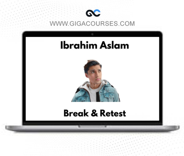 Ibrahim Aslam - Break & Retest - Course
