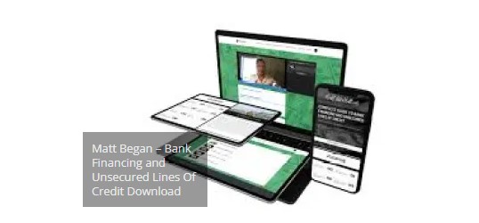 Matt Began - Bank Financing and Unsecured Lines Of Credit