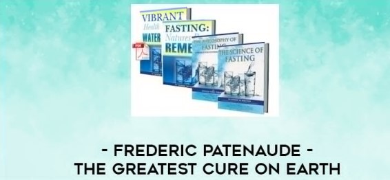 Frederic Patenaude - The Greatest Cure on Earth