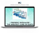 Frederic Patenaude - The Greatest Cure on Earth