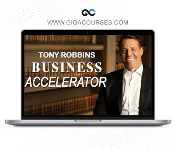 Tony Robbins - Business Accelerator