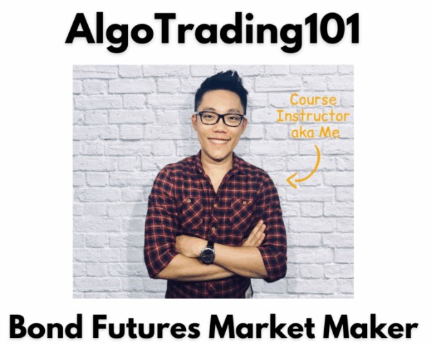 Algo Trading 101 – BF101_ Bond Futures - Trade Like A Market Maker