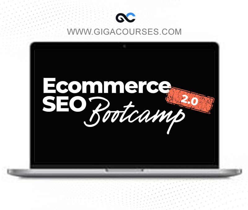 Ecommerce SEO Bootcamp