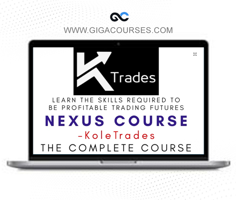 KoleTrades – Learn The Skills Required To Be Profitable Trading Futures (Nexus)