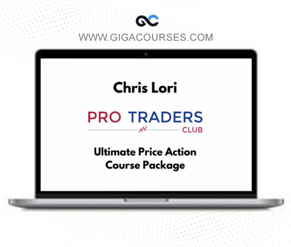 Chris Lori – Ultimate Price Action Course Package 2025