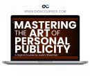Justin Oberman - Mastering the Art of Personal Publicity