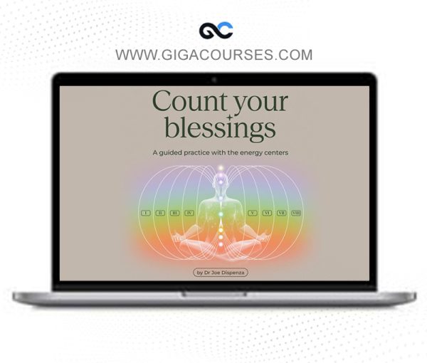 Dr. Joe Dispenza - Count Your Blessings