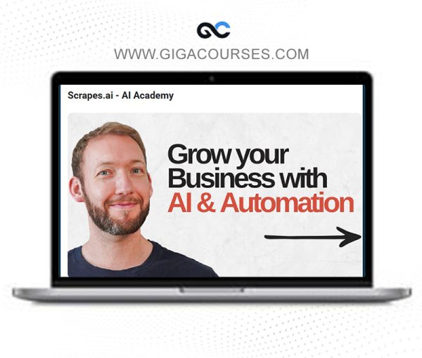 Scrapes.ai - AI Academy (Build & Sell Real AI Automation Systems)