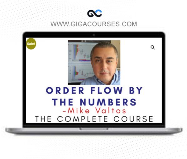 Mike Valtos – Order Flow by The Numbers
